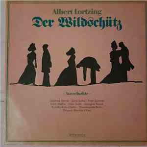 Albert Lortzing - Der Wildschütz download mp3