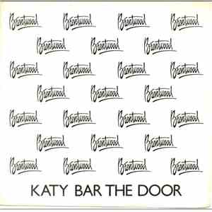 Brentwood - Katy Bar The Door / High Time Tonight download mp3