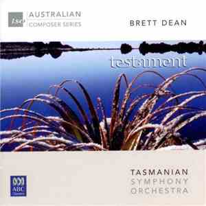 Brett Dean - Tasmanian Symphony Orchestra - Testament download mp3