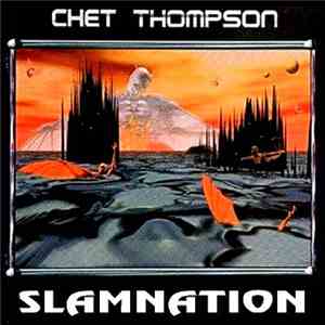 Chet Thompson - Slamnation download mp3