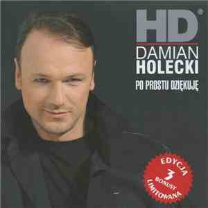 Damian Holecki - Po Prostu Dziękuję mp3 download