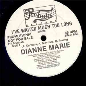 Dianne Marie - I've Waited Much Too Long download mp3