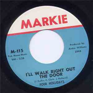 Four Hollidays - I'll Walk Right Out The Door / I Can't Wait download mp3