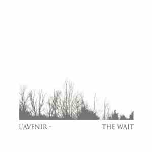 L'Avenir - The Wait download mp3