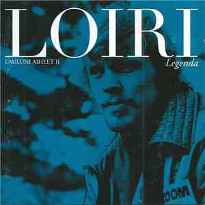 Loiri - Legenda - Lauluni Aiheet II mp3 download