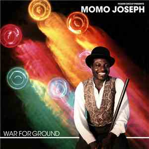 Momo Joseph - War For Ground download mp3