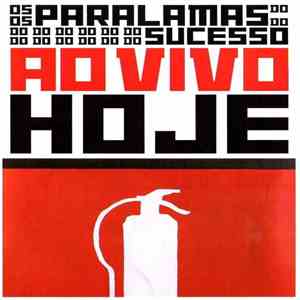 Os Paralamas Do Sucesso - Hoje - Ao Vivo download mp3