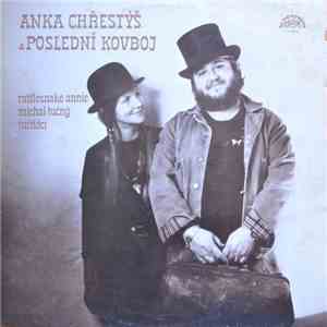 Rattlesnake Annie A Michal Tučný, Tučňáci - Anka Chřestýš & Poslední Kovboj mp3 download