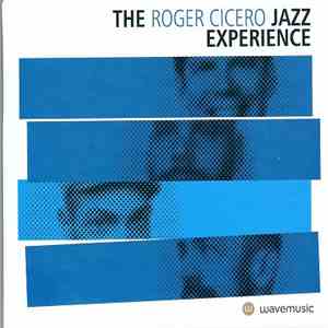 The Roger Cicero Jazz Experience - The Roger Cicero Jazz Experience download mp3