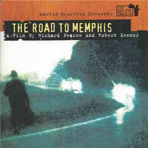 Various - Martin Scorsese Presents The Blues - The Road To Memphis download mp3