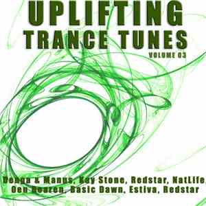 Various - Uplifting Trance Tunes Volume 03 download mp3