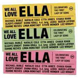 Various - We All Love Ella: Celebrating The First Lady Of Song download mp3