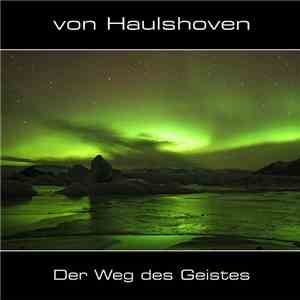 von Haulshoven - Der Weg Des Geistes download mp3