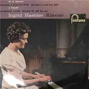 Wolfgang Amadeus Mozart, Joseph Haydn, Ingrid Haebler - Fantasie c-moll KV 475 / Sonate c-moll KV 457 / Variationen f-moll / Sonate Nr. 52 Es-Dur download mp3