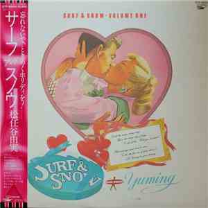 Yuming = 松任谷由実 - Surf & Snow - Volume One = サーフ・アンド・スノウ download mp3