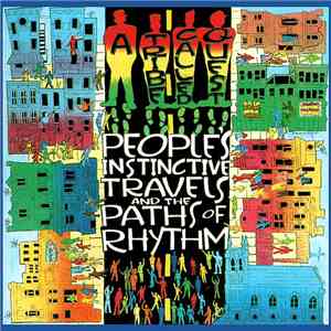 A Tribe Called Quest - People's Instinctive Travels And The Paths Of Rhythm download mp3