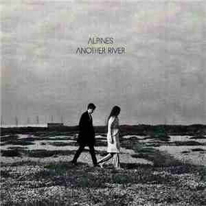 Alpines - Another River download mp3