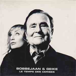 Bobbejaan - Le Temps Des Cerises download mp3