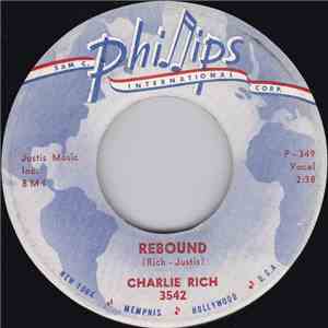 Charlie Rich - Rebound / Big Man download mp3