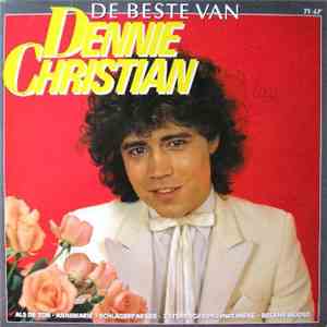 Dennie Christian - De Beste Van Dennie Christian download mp3