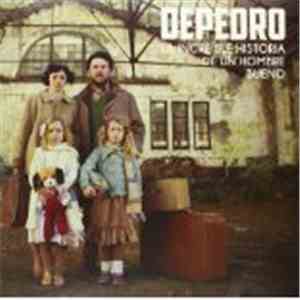 DePedro - La Increíble Historia De Un Hombre Bueno download mp3