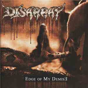 Disarray - Edge Of My Demise download mp3