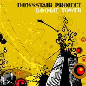 Downstair Project - Boogie Tower download mp3