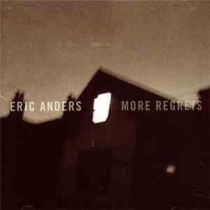 Eric Anders - More Regrets download mp3
