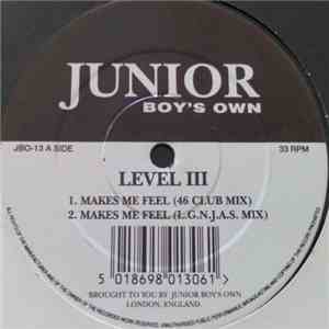 Level III - Makes Me Feel / Do It 2 download mp3