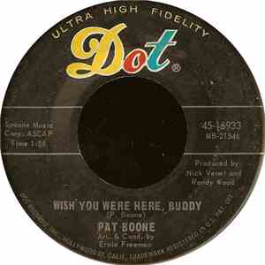 Pat Boone - Wish You Were Here, Buddy / Love For Love mp3 download