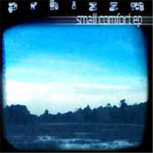 Prhizzm - Small Comfort EP download mp3