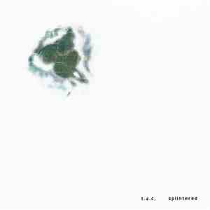 T.A.C. - Splintered download mp3