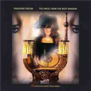Tangerine Dream - The Angel From The West Window download mp3