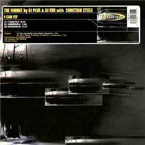 The Format By DJ Plus & DJ Kini With Christian Steele - I Can Fly download mp3