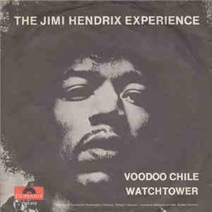 The Jimi Hendrix Experience - Voodoo Chile / Watchtower download mp3