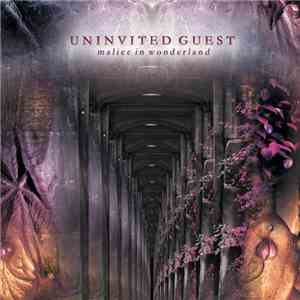 Uninvited Guest - Malice In Wonderland mp3 download