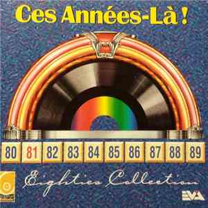 Various - Ces Années-Là ! 81 Eighties Collection download mp3