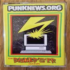 Various - The Punknews.org Banned From The P.C. Mixtape download mp3