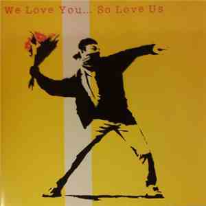 Various - We Love You... So Love Us download mp3