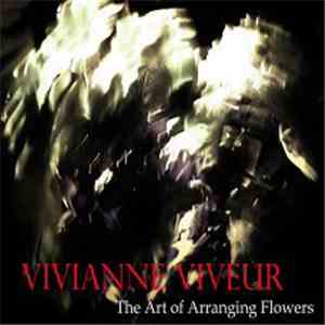 Vivianne Viveur - The Art Of Arranging Flowers download mp3