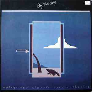 Wolverines Classic Jazz Orchestra - Play That Thing mp3 download