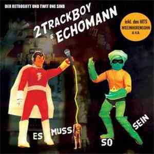 2Trackboy & Echomann - Esmusssosein download mp3
