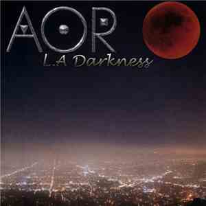 AOR - L.A Darkness download mp3