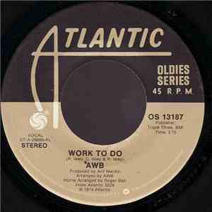 AWB - Work To Do / If I Ever Lose This Heaven download mp3