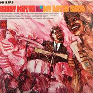 Bobby Matos And The Combo Conquistadores - My Latin Soul mp3 download