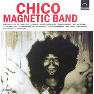 Chico Magnetic Band - Chico Magnetic Band download mp3