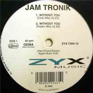 Jam Tronik - Without You download mp3