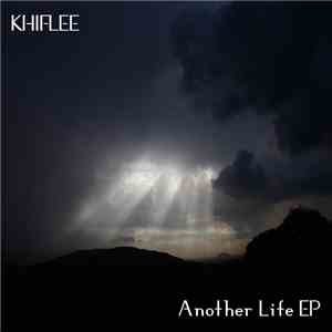Khiflee - Another Life EP download mp3