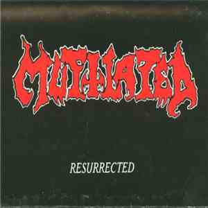 Mutilated  - Resurrected download mp3