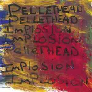 Pellethead - Implosion download mp3